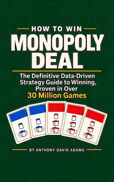 Front cover of How to Win Monopoly Deal by Anthony David Adams: the title in white on dark green, above a fan of five schematic property cards
